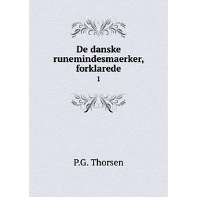 

Книга De danske runemindesmaerker, forklarede 1