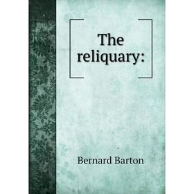 

Книга The reliquary: