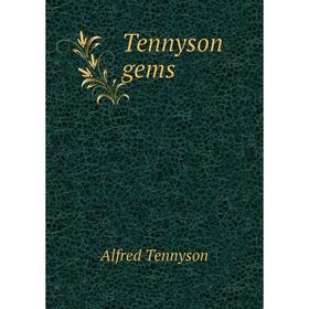 

Книга Tennyson gems