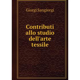 

Книга Contributi allo studio dell'arte tessile