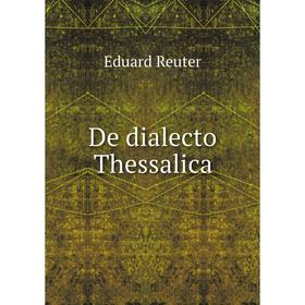 

Книга De dialecto Thessalica