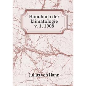 

Книга Handbuch der klimatologie v. 1, 1908
