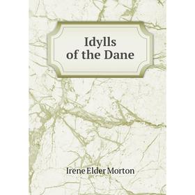 

Книга Idylls of the Dane
