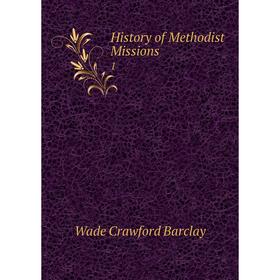 

Книга History of Methodist Missions 1