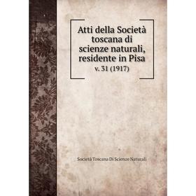 

Книга Atti della Società toscana di scienze naturali, residente in Pisa v. 31 (1917)