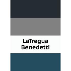 

Книга LaTregua Benedetti
