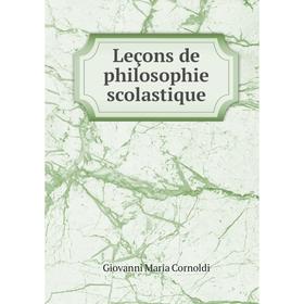 

Книга Leçons de philosophie scolastique