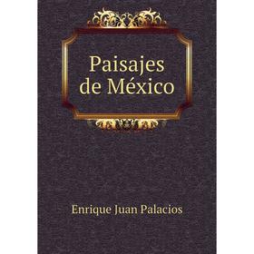 

Книга Paisajes de México