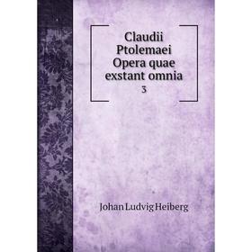 

Книга Claudii Ptolemaei Opera quae exstant omnia 3