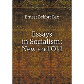 

Книга Essays in Socialism: New and Old