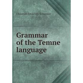 

Книга Grammar of the Temne language