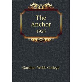 

Книга The Anchor 1955