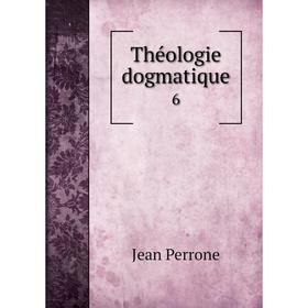 

Книга Théologie dogmatique 6
