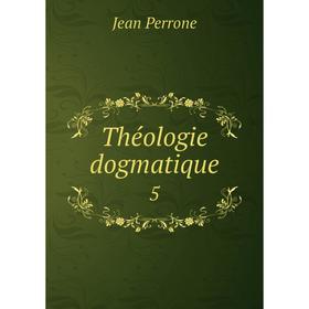 

Книга Théologie dogmatique 5