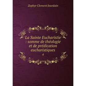 

Книга La Sainte Eucharistie: somme de théologie et de prédication eucharistiques 4