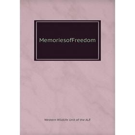 

Книга MemoriesofFreedom