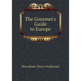 

Книга The Gourmet's Guide to Europe