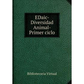 

Книга EDaic- Diversidad Animal- Primer ciclo