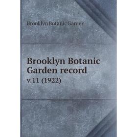 

Книга Brooklyn Botanic Garden record v.11 (1922)