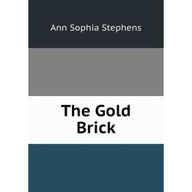 

Книга The Gold Brick