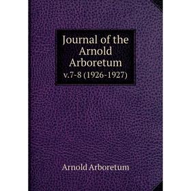 

Книга Journal of the Arnold Arboretum. v.7-8 (1926-1927)