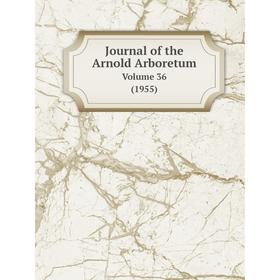

Книга Journal of the Arnold Arboretum Volume 36 (1955)