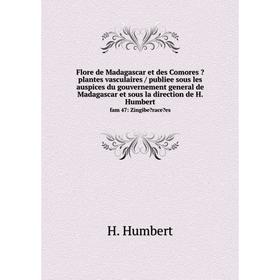 

Книга Flore de Madagascar et des Comores  plantes vasculaires / publiee sous les auspices du gouvernement general de Madagascar et sous la direction