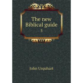 

Книга The new Biblical guide 5