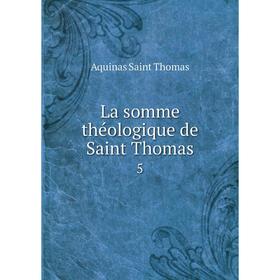 

Книга La somme théologique de Saint Thomas 5