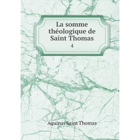 

Книга La somme théologique de Saint Thomas 4