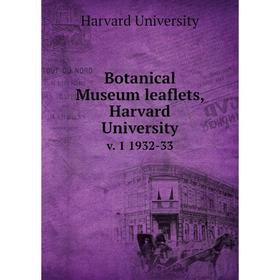 

Книга Botanical Museum leaflets, Harvard University. v. 1 1932-33