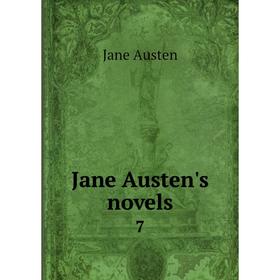

Книга Jane Austen's novels 7