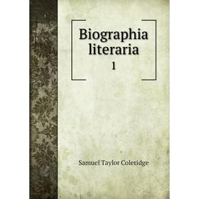 

Книга Biographia literaria 1