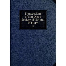 

Книга Transactions of San Diego Society of Natural History. v.3