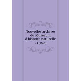 

Книга Nouvelles archives du Museum d'histoire naturelle. v.4 (1868)