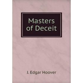 

Книга Masters of Deceit