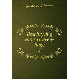 

Книга Beschryving van's Graven-hage 2