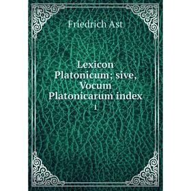 

Книга Lexicon Platonicum; sive, Vocum Platonicarum index 1