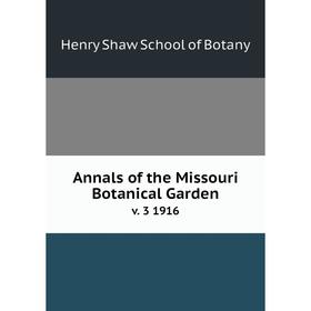 

Книга Annals of the Missouri Botanical Garden v. 3 1916