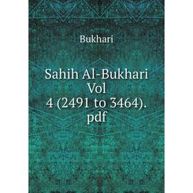 

Книга Sahih Al-Bukhari Vol 4 (2491 to 3464).pdf