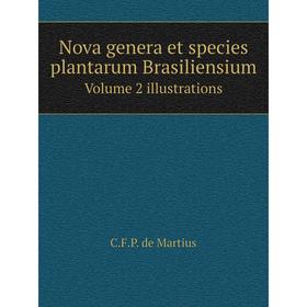 

Книга Nova genera et species plantarum Brasiliensium Volume 2 illustrations