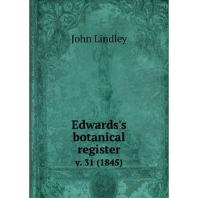 

Книга Edwards's botanical register. v. 31 (1845)