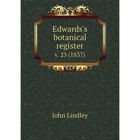 

Книга Edwards's botanical register. v. 23 (1837)
