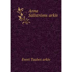

Книга Anna Sällströms arkiv