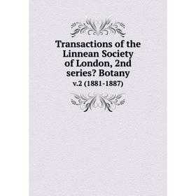 

Книга Transactions of the Linnean Society of London, 2nd series Botany v.2 (1881-1887)