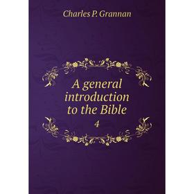 

Книга A general introduction to the Bible 4