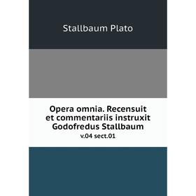 

Книга Opera omnia. Recensuit et commentariis instruxit Godofredus Stallbaum v.04 sect.01