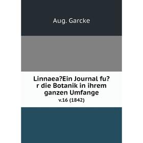 

Книга LinnaeaEin Journal fur die Botanik in ihrem ganzen Umfange. v.16 (1842)