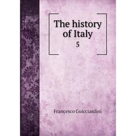 

Книга The history of Italy 5