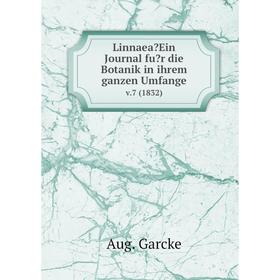 

Книга LinnaeaEin Journal fur die Botanik in ihrem ganzen Umfange. v.7 (1832)